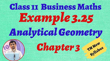TN 11th Business Maths Example 3.25 Analytical Geometry Chapter 3 Alex Maths TamilNadu Syllabus