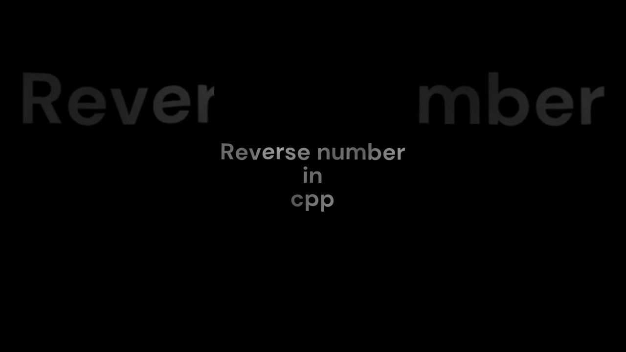 Reverse a Number in C++ | C++ Program to Reverse Number  #tjprogramming #bca #coding #c #cpp #maths