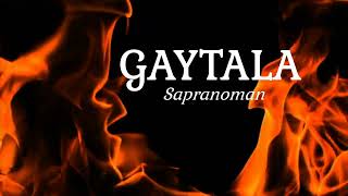 GAYTALA - Sapranoman Resimi