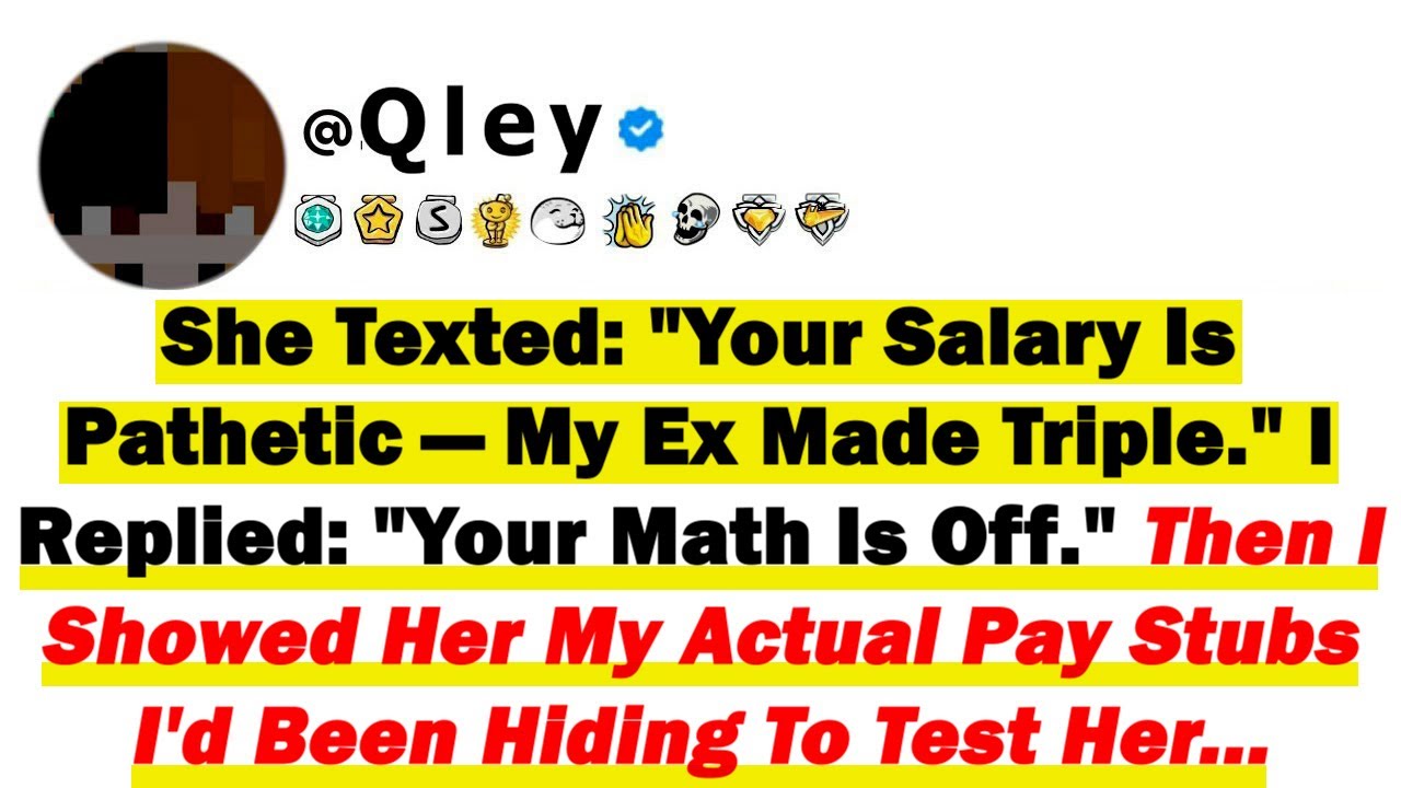 Она написала: «Твоя зарплата ничтожна — моя бывшая получала втрое больше». Я ответил: «Твоя матем...