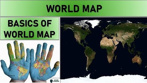 World Map : Basics of World Map (विश्व मानचित्र) | Continents & Oceans | Latitude & Longitude
