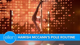 ‘Absinthe’ Star Hamish McCann’s Unbelievable Pole Routine