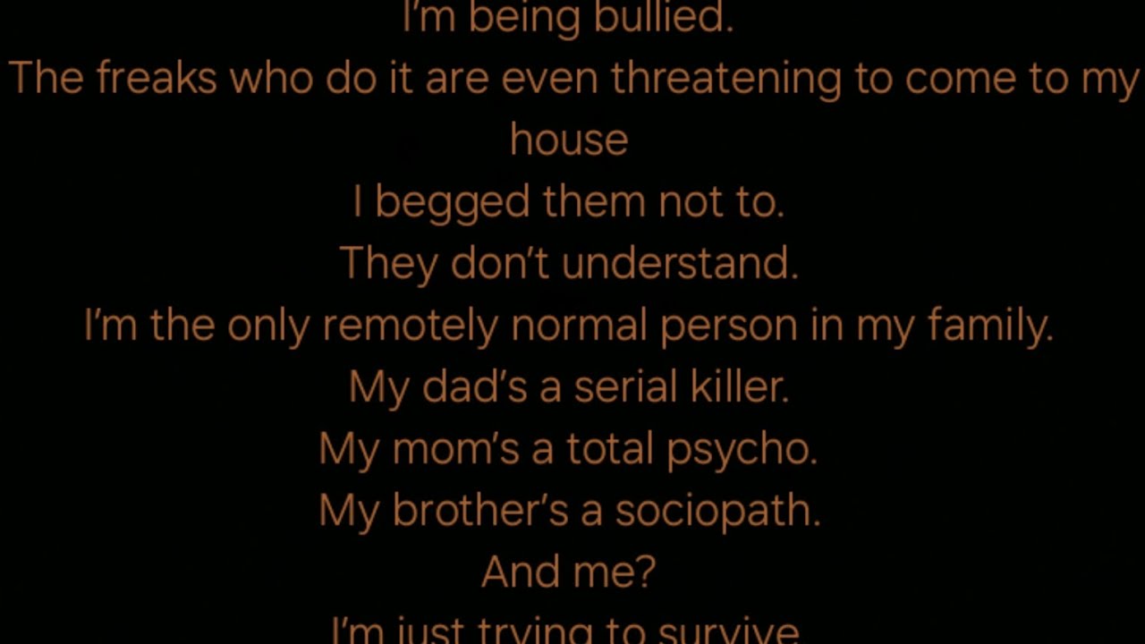 I’m being bullied.The freaks who do it are even threatening to come to my houseI begged them not to