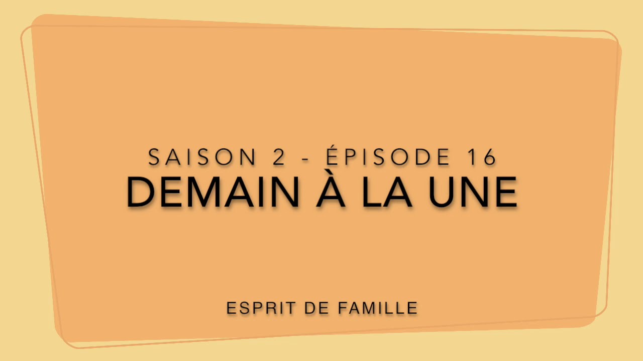 Demain La Une S02E16 YouTube demain-la-une-s02e16-youtube
