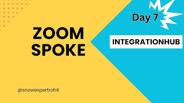 Day7 - ZOOM Spoke - IntegrationHub