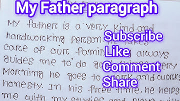 My Father paragraph/english paragraph writing/English handwriting|My Father essay in English|