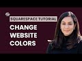 How to Change Website Colors on Squarespace | Squarespace Beginner Tutorial 2026