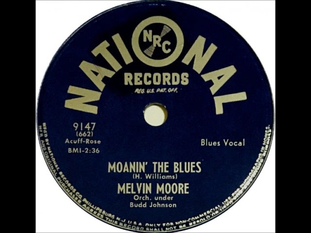 Moanin' the Blues (Hank Williams cover) ~ Melvin Moore with Orch