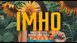 iMho - RINDU MO POLO (official lyric video)