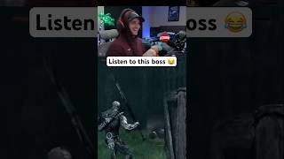 LISTEN TO THIS BOSS 😂