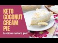 Keto Coconut Cream Pie 