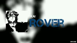kai - rover //slowed + reverb