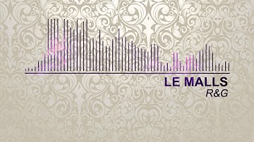 Le Malls - R&G