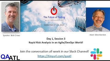 QA ATL 2020 Day 1.3, Rapid Risk Analysis by Bob Crews