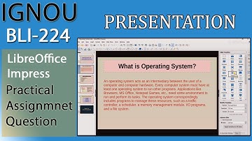 BLI-224 | LibreOffice Impress Presentation | IGNOU |  Assignment  Practical Question No. 2 | PDF 👇👇