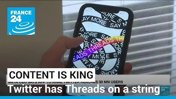 Content is king: Twitter has Threads on a string with wider 