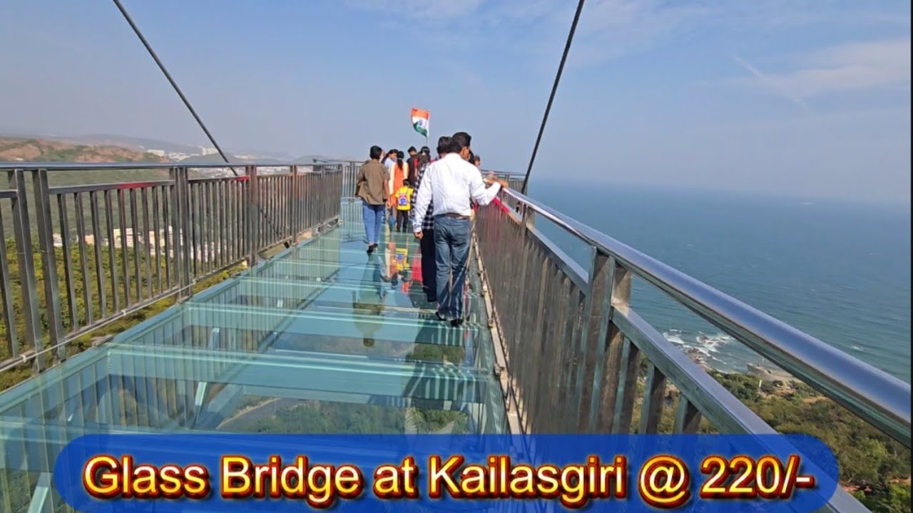 Glass Bridge at Kailasgiri Hill, Visakhapatnam - ଗ୍ଲାସ ବ୍ରିଜ଼, କୈଳାସଗିରି, ବିଶାଖାପାଟଣା