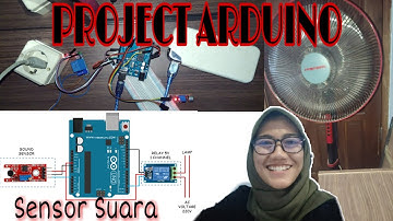 Menyalakan Kipas Angin Dengan Tepuk Tangan || Project Arduino Uno(Sensor Suara)