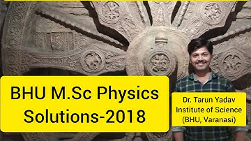 Part-3| BHU M.Sc Physics entrance Solutions -2018