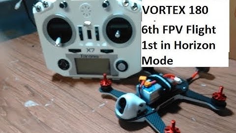 Vortex 180 6th FPV Flight 1st in horizon mode