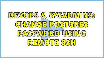 DevOps & SysAdmins: Change postgres password using remote ssh