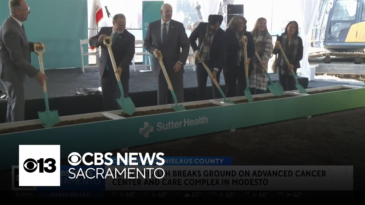 Sutter Health breaks ground on advanced cancer center and care complex in Modesto