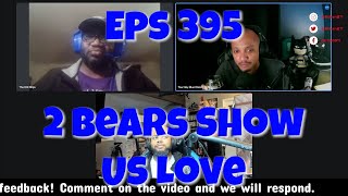 Eps 395 2 Bears Show Us Love