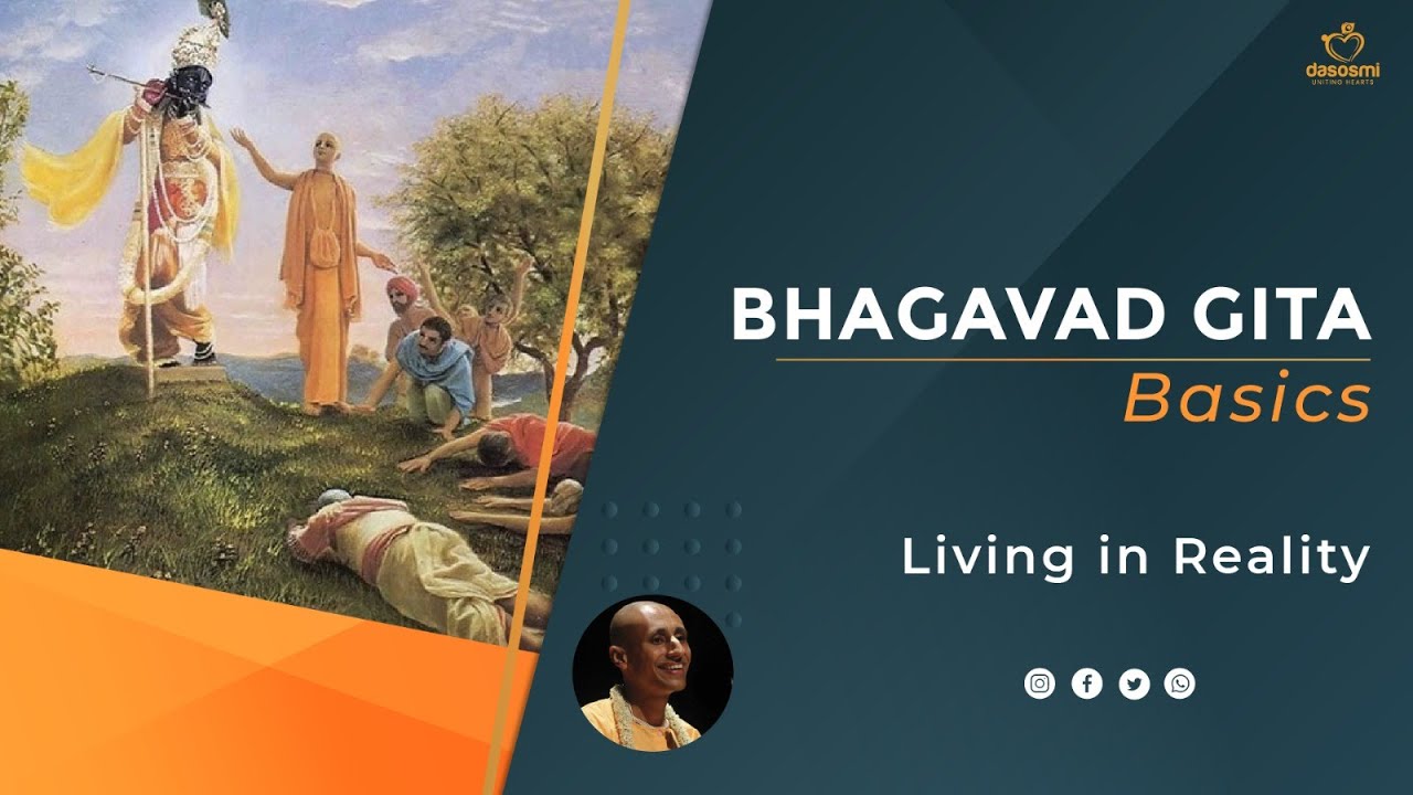 Bhagavad Gita Basics (2026) | Session 2 | Living in Reality