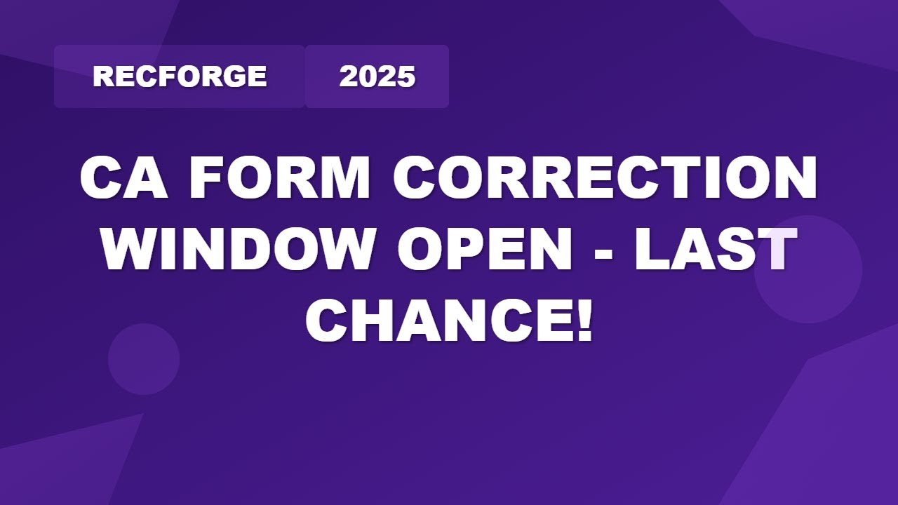 ICAI CA Form Correction 2025 | Last Date Jul 24 | CA Exams Update