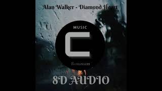 Alan Walker - Diamond Heart (8D AUDIO)