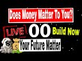 Does Money Matter To You? Wealth Will Matter In The Future