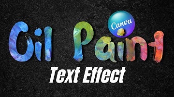 Unleashing Creativity: How to Fill Text with Oil Paint Images in Canva | Canva Art Design