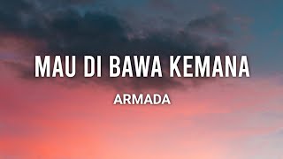 Armada - Mau Di Bawa Kemana | Lirik | Cover By : Tami Aulia