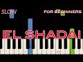 EL SHADAI [ HD ]  | EASY PIANO