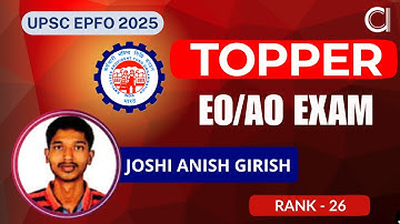 UPSC EPFO EO/AO 2023 TOPPER | Rank - 26 | Joshi Anish Girish | Toppers Talk | Prepare with abhipedia