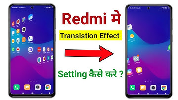 Redmi Me Transition Effects Settings Kaise Kare | How To Setting Transition Effect In Redmi Mobiles