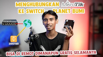 Mengakses Mikrotik Dimanapun Dengan ZeroTier GRATISS !!!