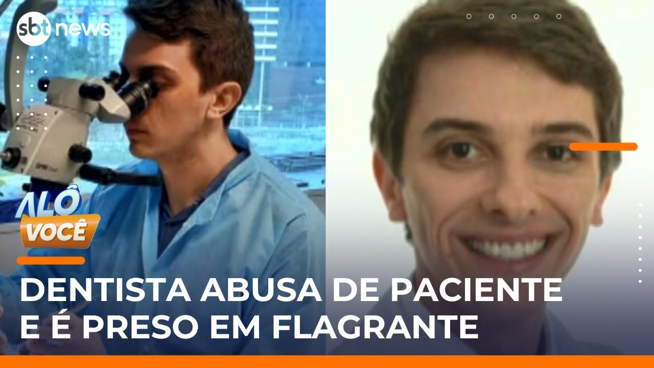 Dentista é preso em flagrante após estuprar paciente sedada | #AloVoce