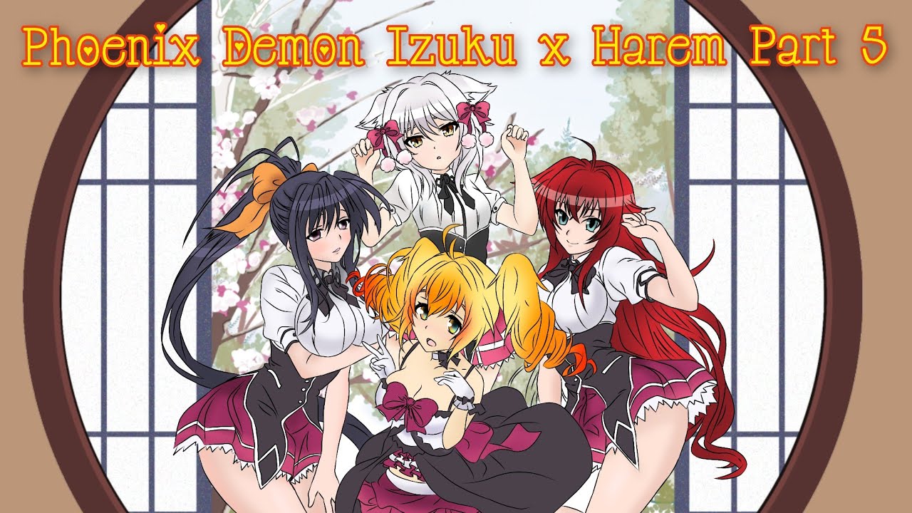 High School DxD Phoenix Demon Fem Izuku x Harem Part 5