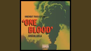 One Blood (Knockout Traxx Edition)