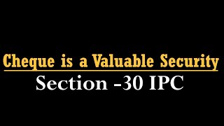 Valuable Security U/s 30IPC Wealth