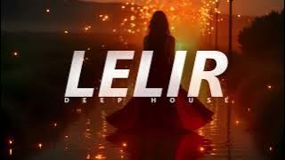 LELIR - WEST  Ethnic Melody Chill Deep House 2025
