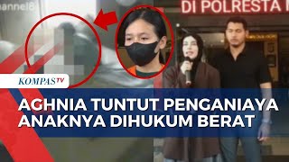 CCTV Rekam Penganiayaan Anak Selebgram Aghnia Pundjabi 1 Jam Lebih!