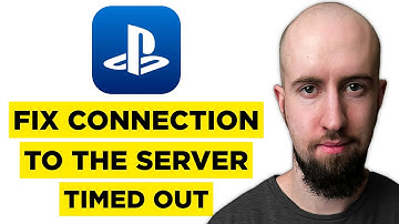 How To Fix The Connection To The Server Timed Out Playstation App (2025) - Step by Step