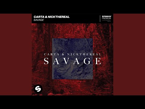 Carta & NICKTHEREAL - Savage