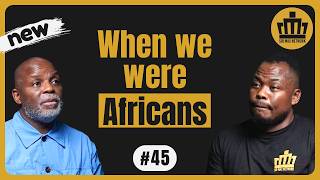Ep 45  Thebe Ikalafeng  The Problem With Copying The West