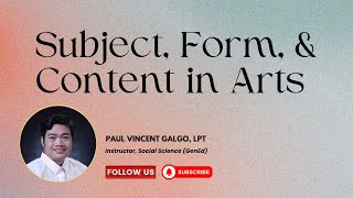 Subject, Form, and Content of Art 