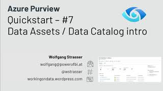 Azure Purview Quickstart #7 -  Data Assets and Catalog Intro