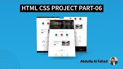 HTML CSS Full Project (Part 06) | Convert Image to Html/ Psd to Html/ Xd to Html Bangla