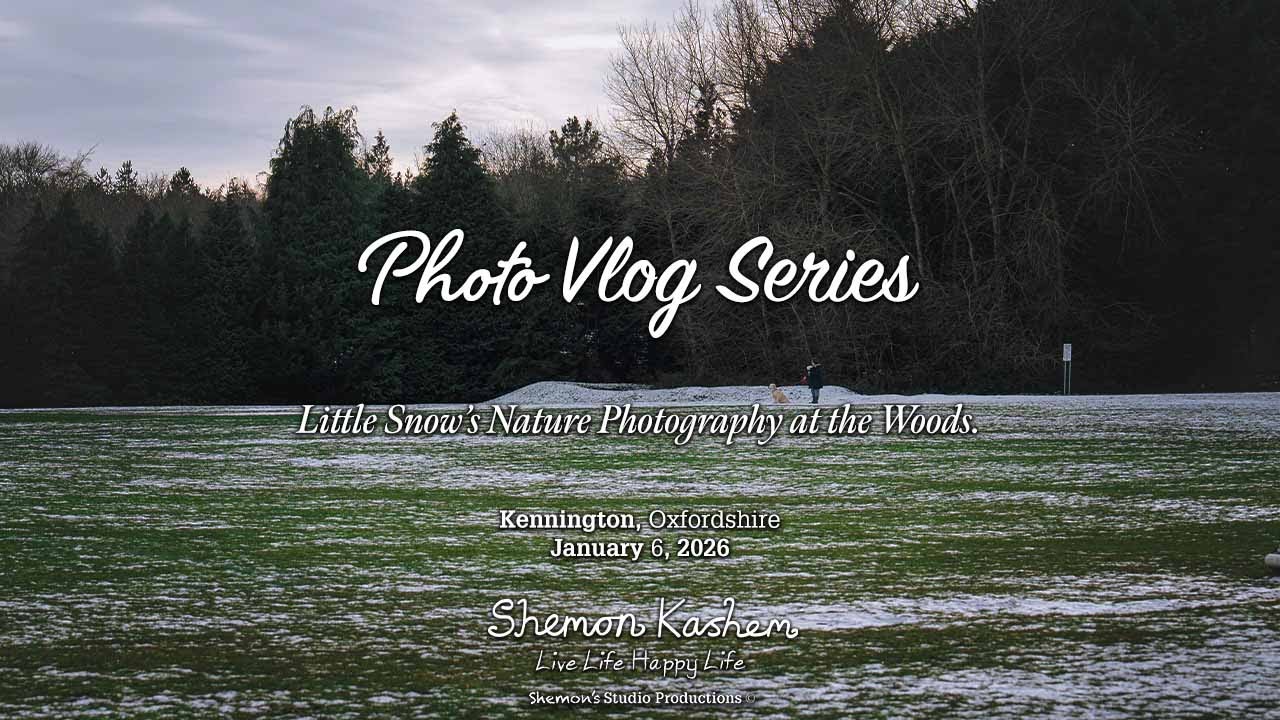 Photo Vlog Series 2026 E3: Nature’s Snow Photography at Woods (January 6, 2026)